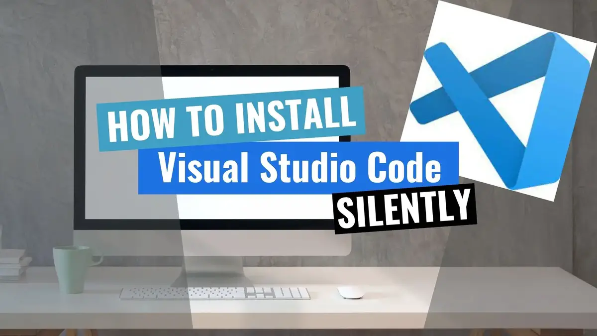 'Video thumbnail for Visual Studio Code Silent Install (How-To Guide)'