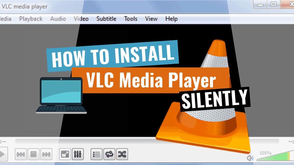 'Video thumbnail for VLC Media Player Silent Install (How-To Guide)'